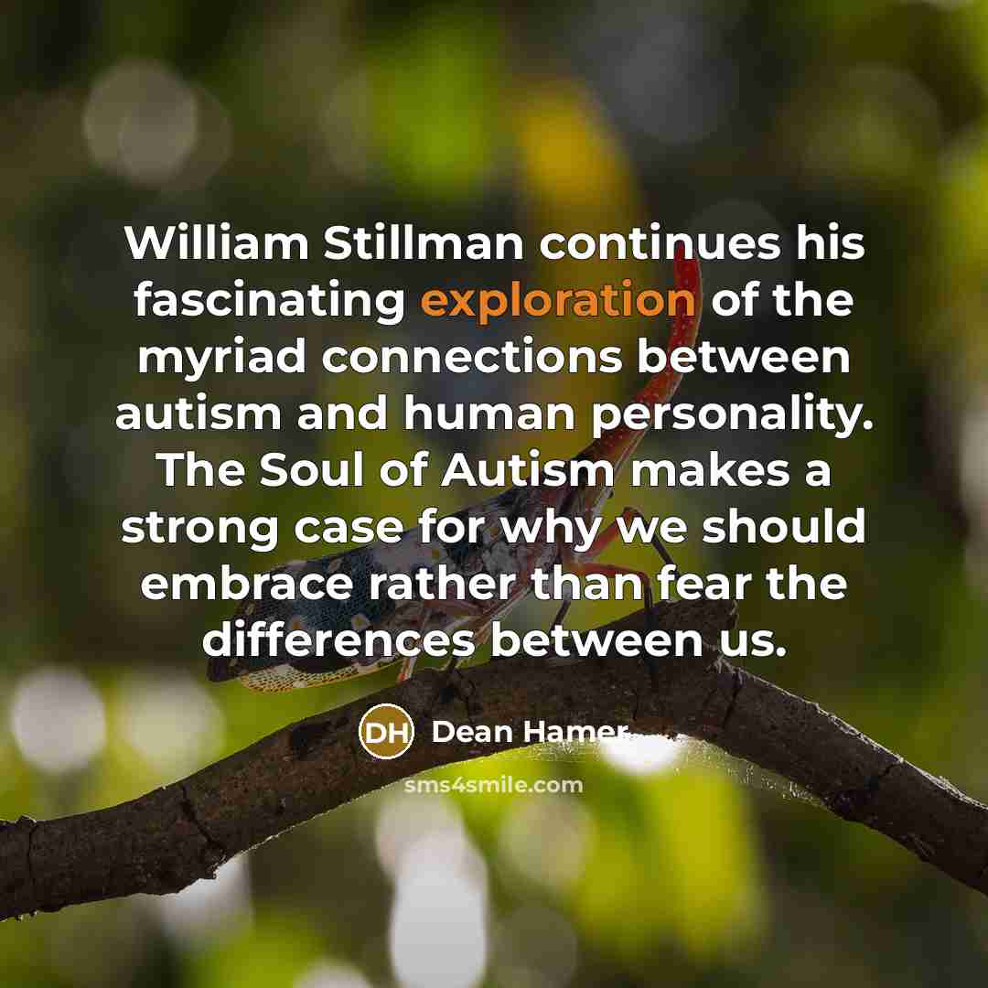 “William Stillman continues his fascinating exploration of the myriad connections…” quote by Dean Hamer