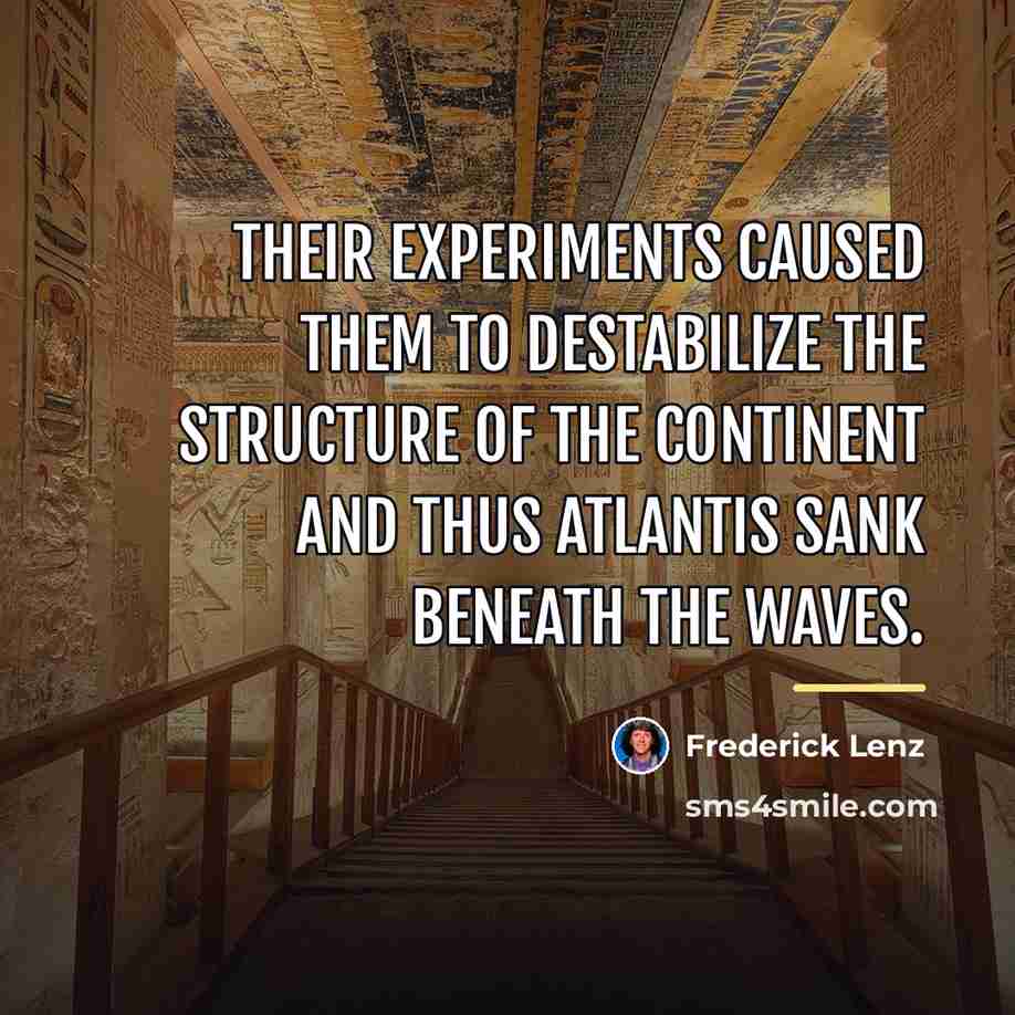 “Their experiments caused them to destabilize the structure of the…” quote by Frederick Lenz
