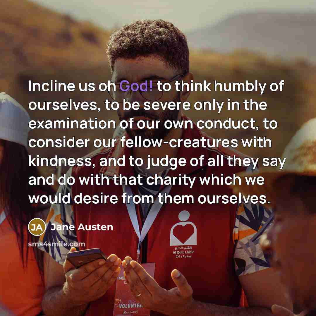 “Incline us oh God! to think humbly of ourselves, to…” quote by Jane Austen