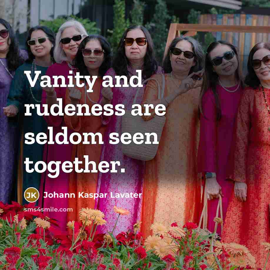 “Vanity and rudeness are seldom seen together.…” quote by Johann Kaspar Lavater