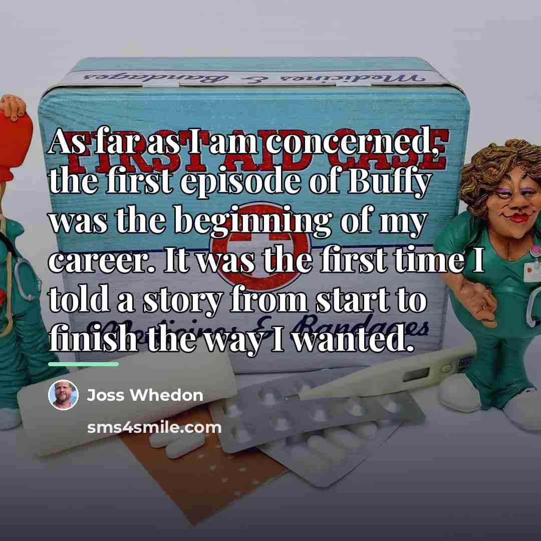 “As far as I am concerned, the first episode of…” quote by Joss Whedon