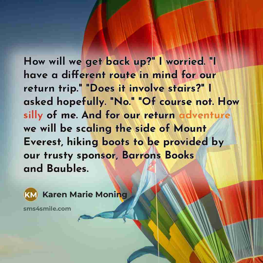 “How will we get back up?" I worried. "I have…” quote by Karen Marie Moning