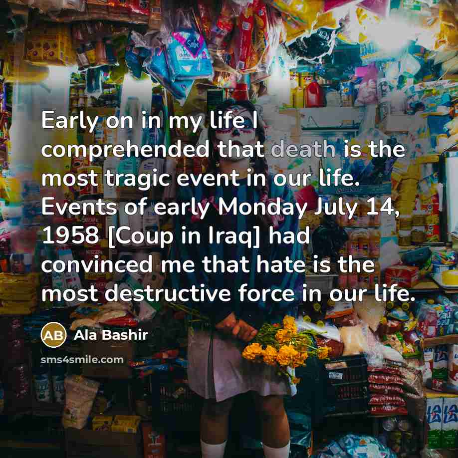 “Early on in my life I comprehended that death is…” quote by Ala Bashir