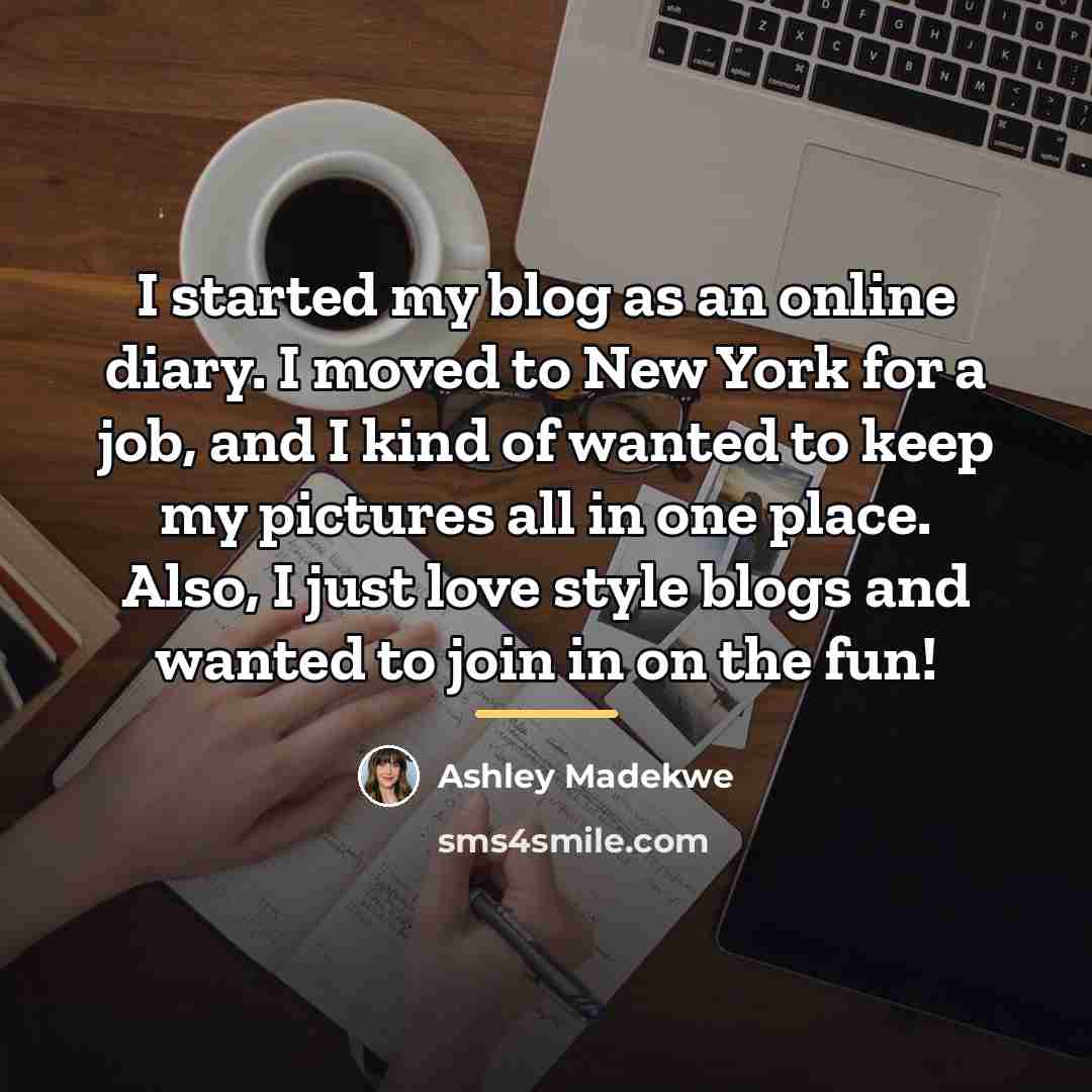 “I started my blog as an online diary. I moved…” quote by Ashley Madekwe