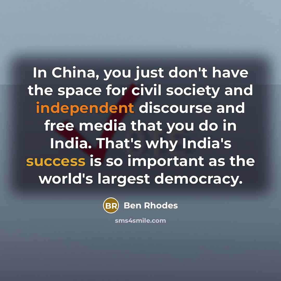 “In China, you just don't have the space for civil…” quote by Ben Rhodes