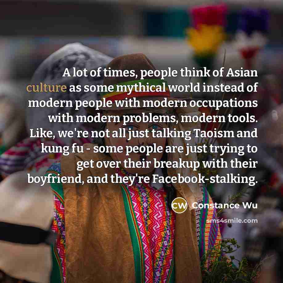 “A lot of times, people think of Asian culture as…” quote by Constance Wu