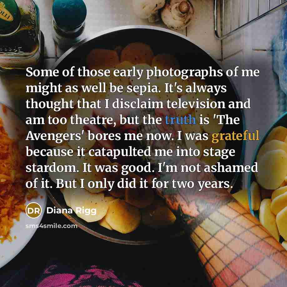“Some of those early photographs of me might as well…” quote by Diana Rigg