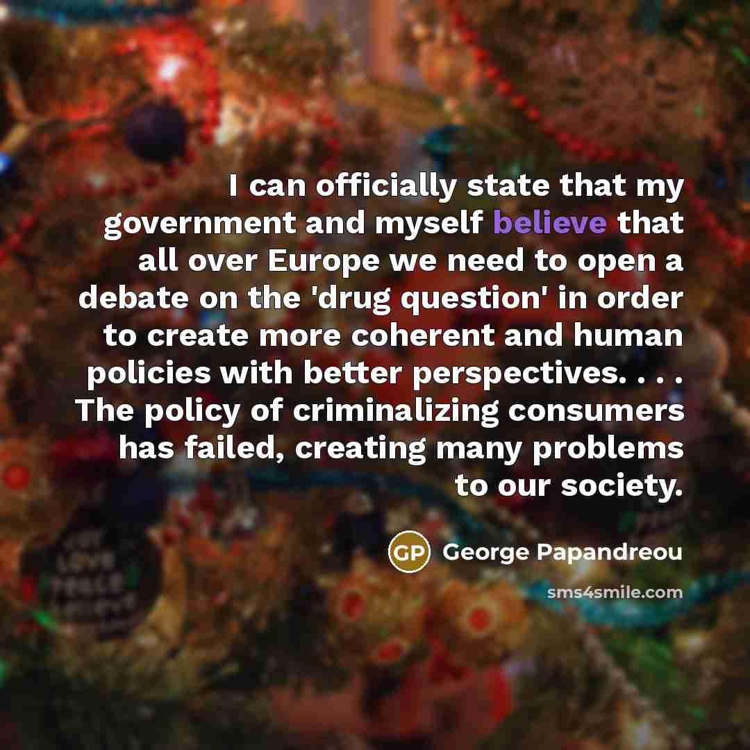 “I can officially state that my government and myself believe…” quote by George Papandreou