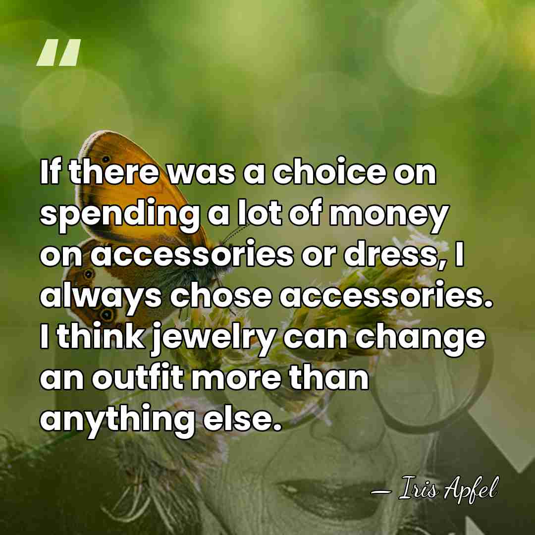 If there was a choice on spending a lot of money on&hellip; - Iris Apfel