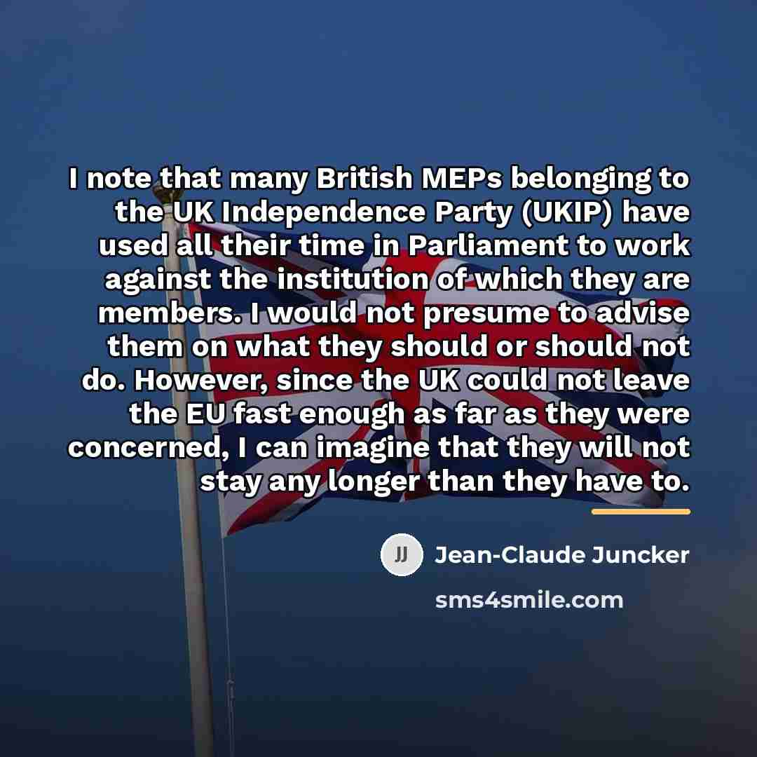 “I note that many British MEPs belonging to the UK…” quote by Jean-Claude Juncker