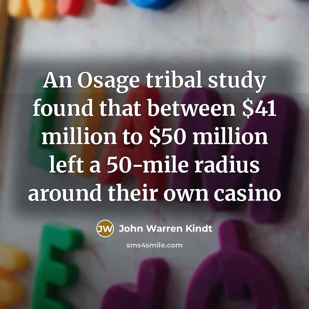 “An Osage tribal study found that between $41 million to…” quote by John Warren Kindt