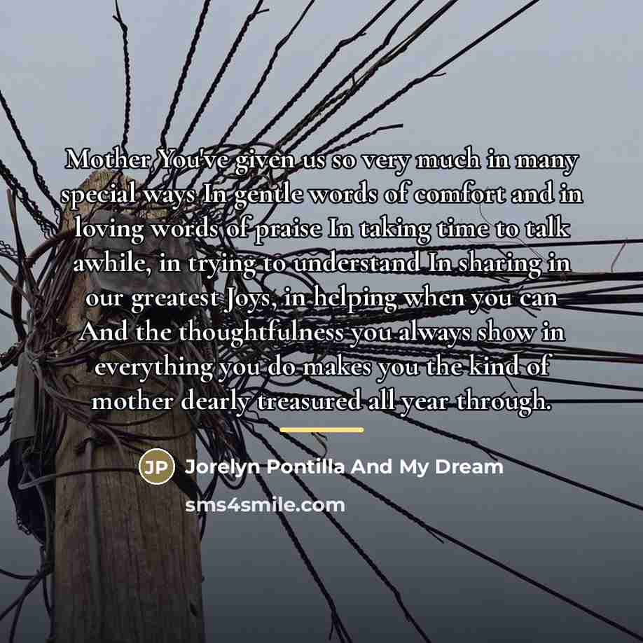“Mother You've given us so very much in many special…” quote by Jorelyn Pontilla And My Dream