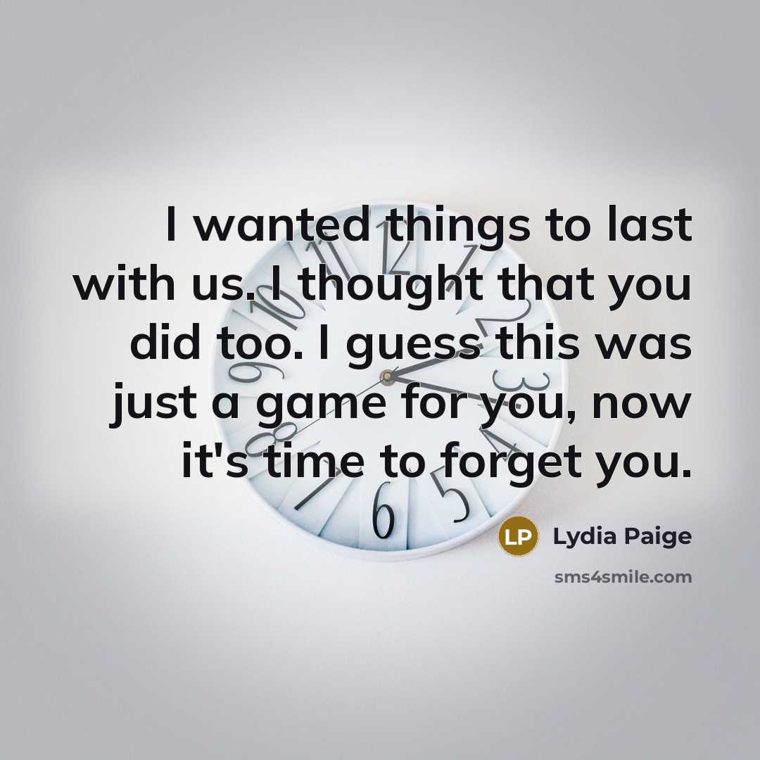 “I wanted things to last with us. I thought that…” quote by Lydia Paige