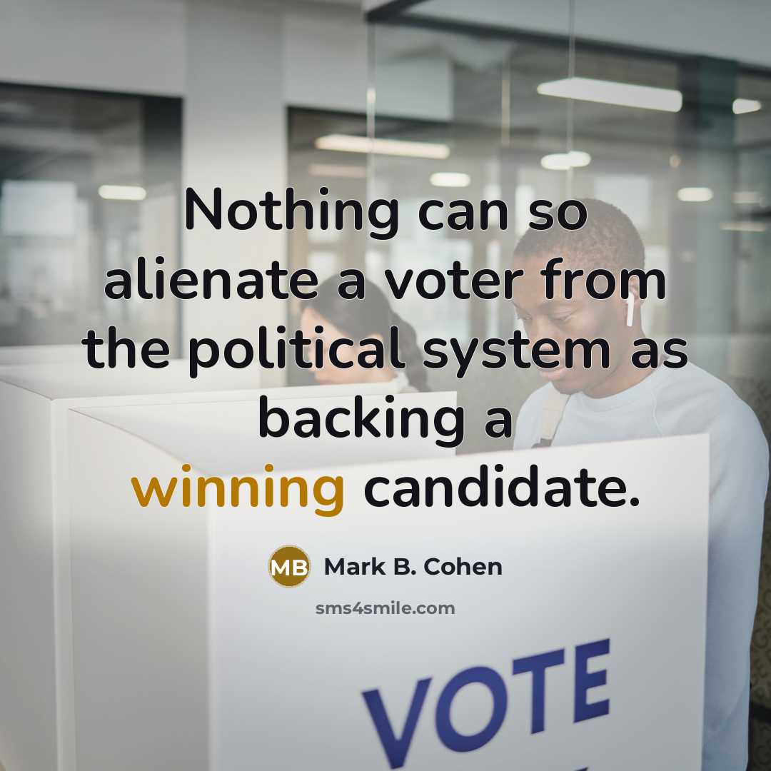“Nothing can so alienate a voter from the political system…” quote by Mark B. Cohen