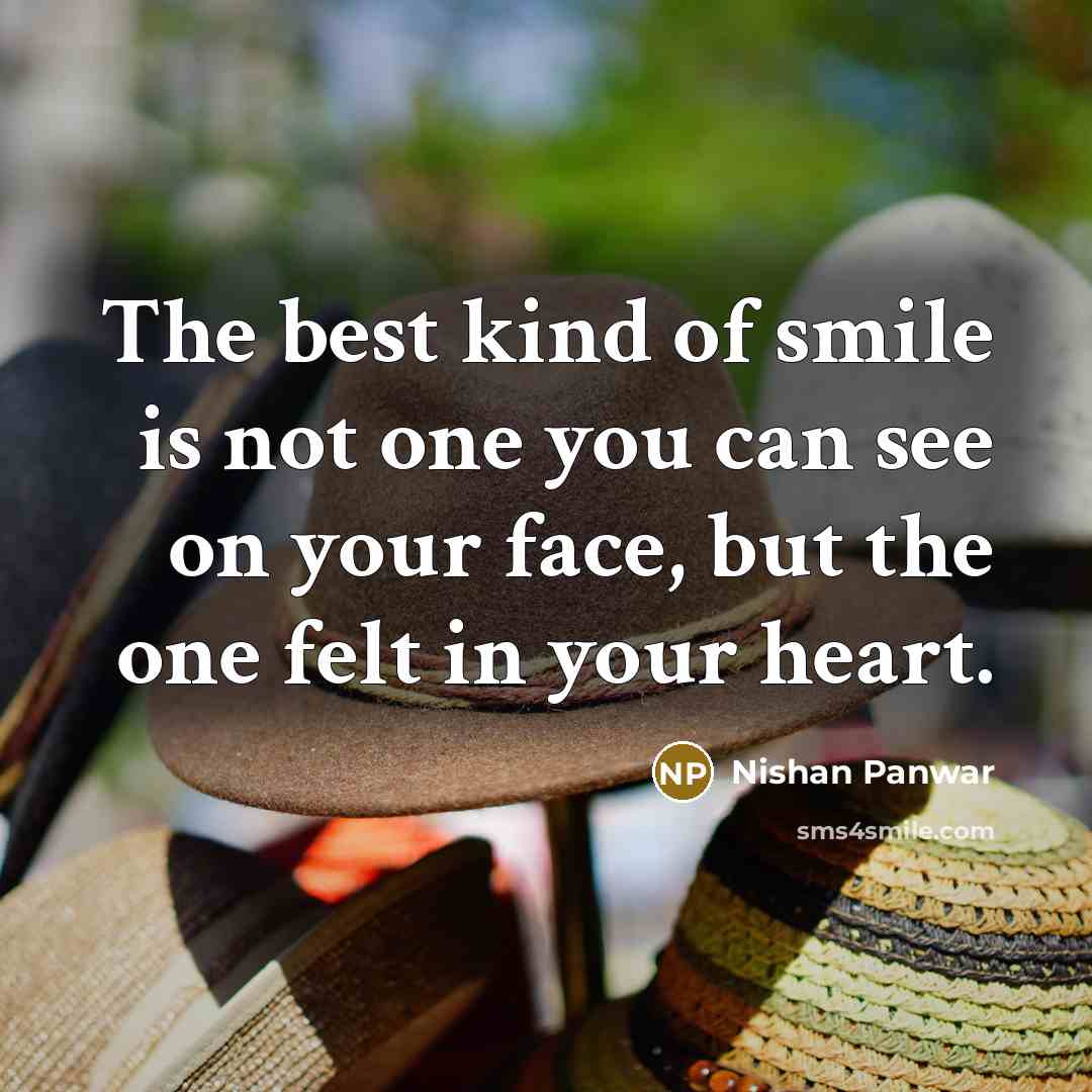 “The best kind of smile is not one you can…” quote by Nishan Panwar