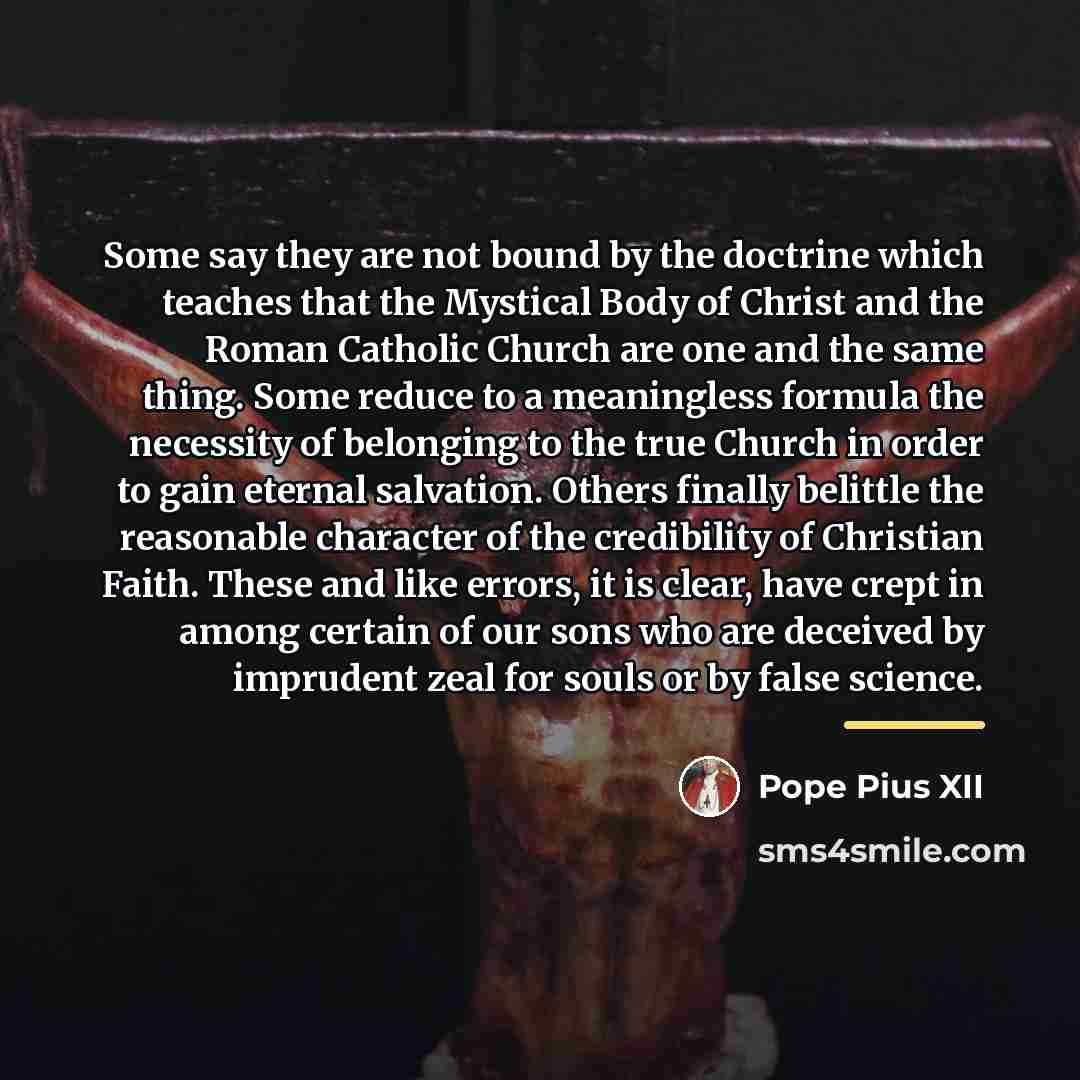 “Some say they are not bound by the doctrine which…” quote by Pope Pius XII