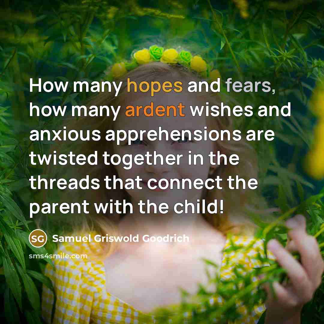“How many hopes and fears, how many ardent wishes and…” quote by Samuel Griswold Goodrich