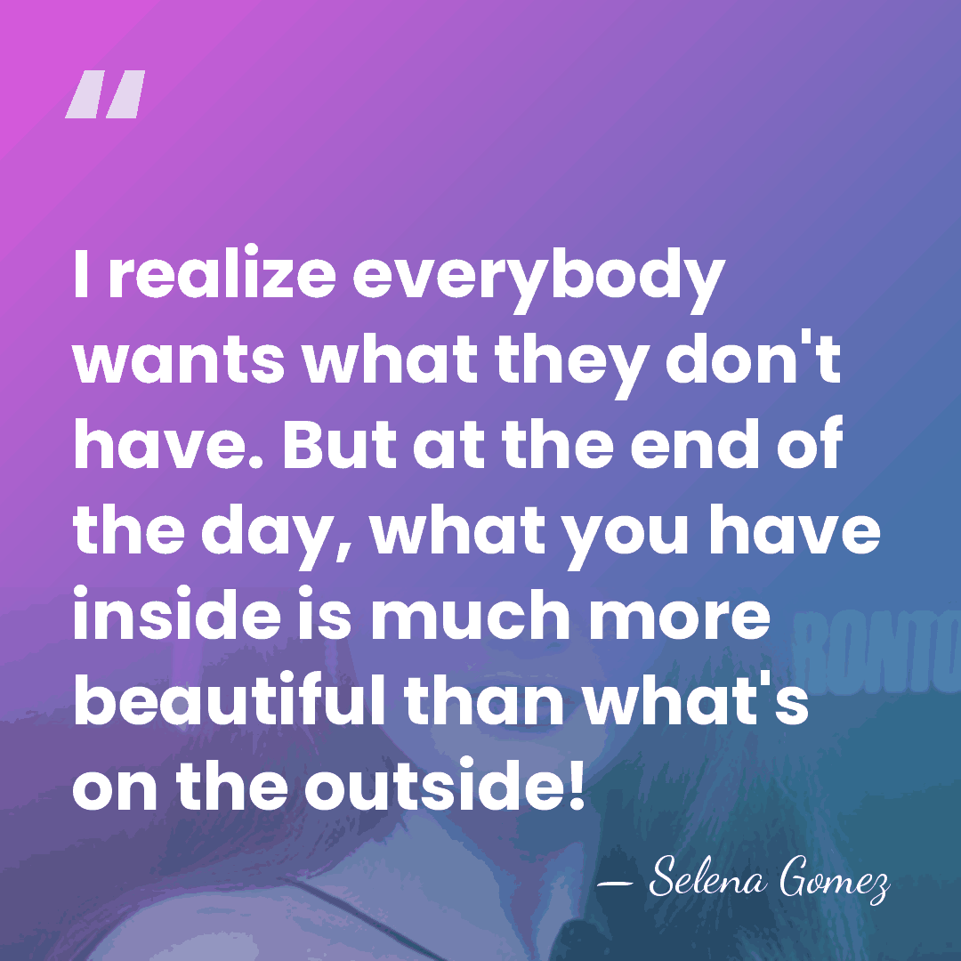 I realize everybody wants what they don't have. But at the end&hellip; - Selena Gomez