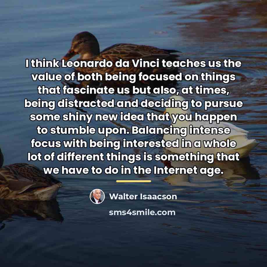 “I think Leonardo da Vinci teaches us the value of…” quote by Walter Isaacson