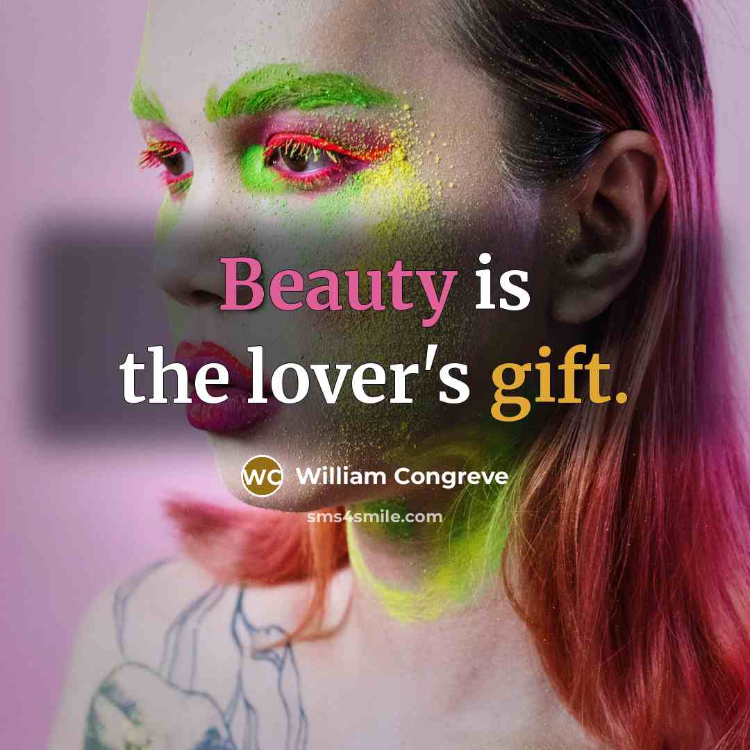“Beauty is the lover's gift.…” quote by William Congreve