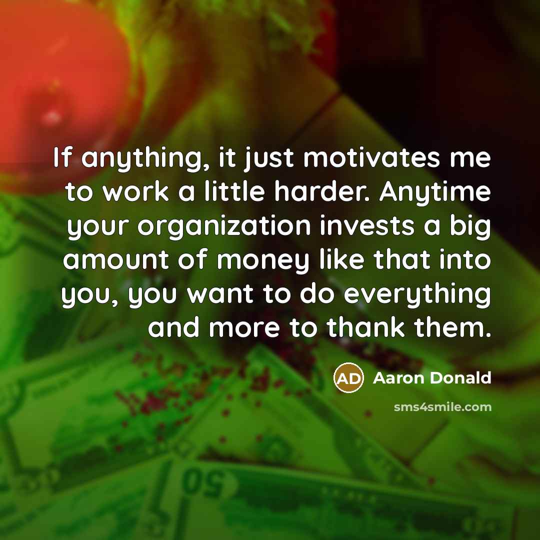 “If anything, it just motivates me to work a little…” quote by Aaron Donald