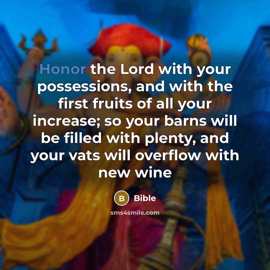 “Honor the Lord with your possessions, and with the first…” quote by Bible