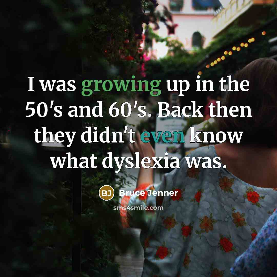 “I was growing up in the 50's and 60's. Back…” quote by Bruce Jenner