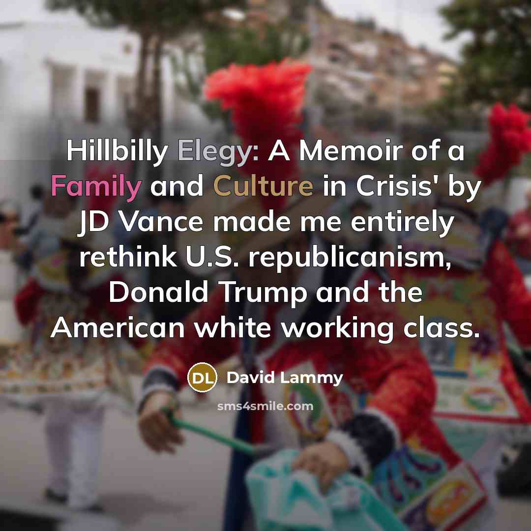 “Hillbilly Elegy: A Memoir of a Family and Culture in…” quote by David Lammy