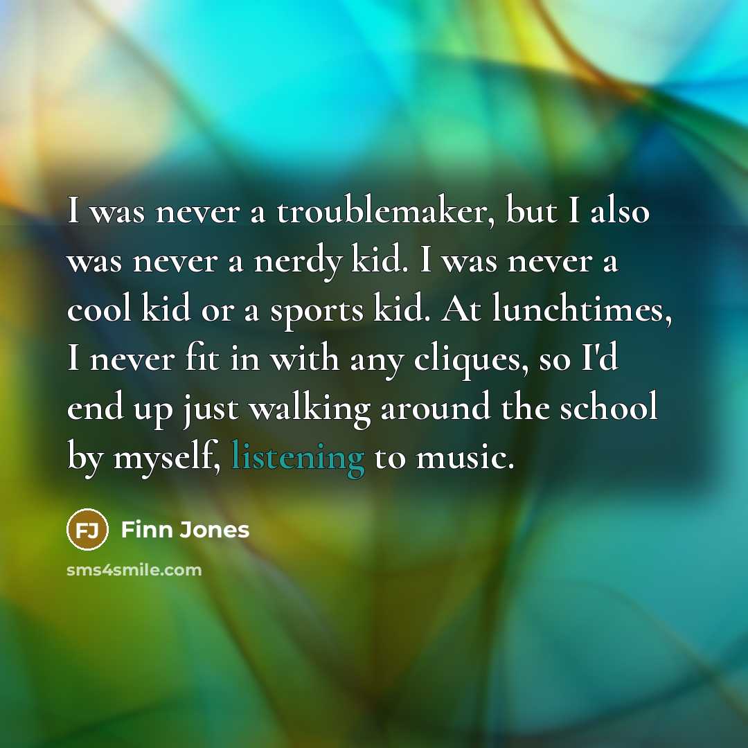 “I was never a troublemaker, but I also was never…” quote by Finn Jones