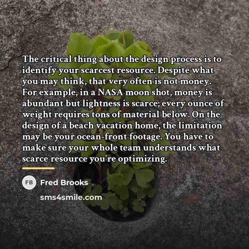 “The critical thing about the design process is to identify…” quote by Fred Brooks