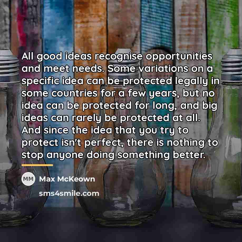 “All good ideas recognise opportunities and meet needs. Some variations…” quote by Max McKeown