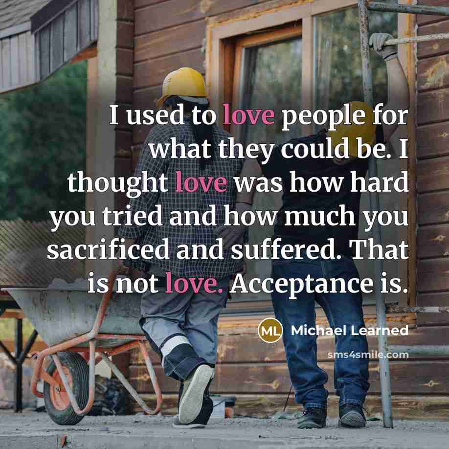 “I used to love people for what they could be.…” quote by Michael Learned