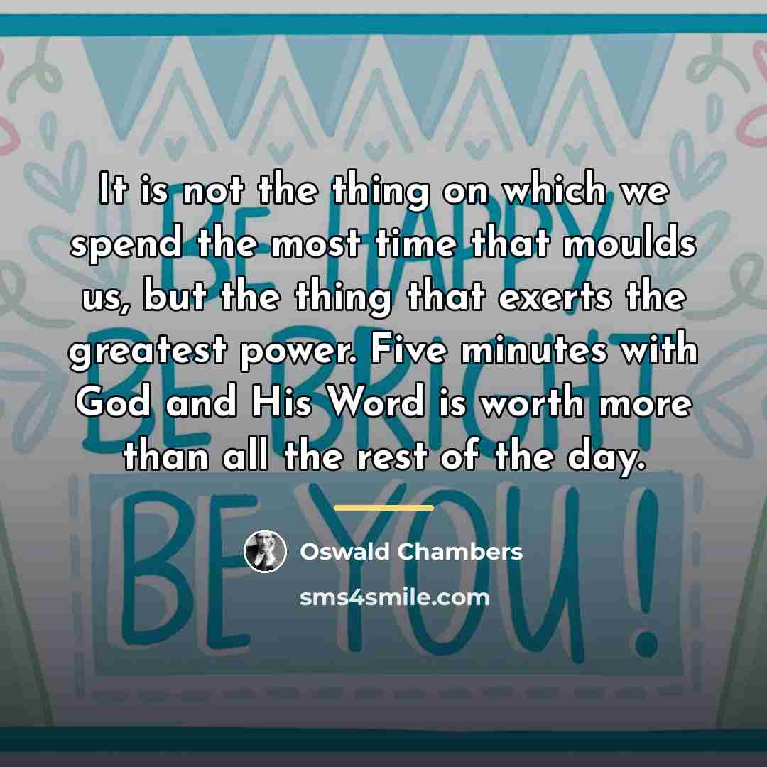 “It is not the thing on which we spend the…” quote by Oswald Chambers