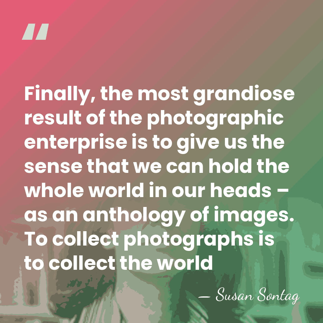 Finally, the most grandiose result of the photographic enterprise is to give&hellip; - Susan Sontag