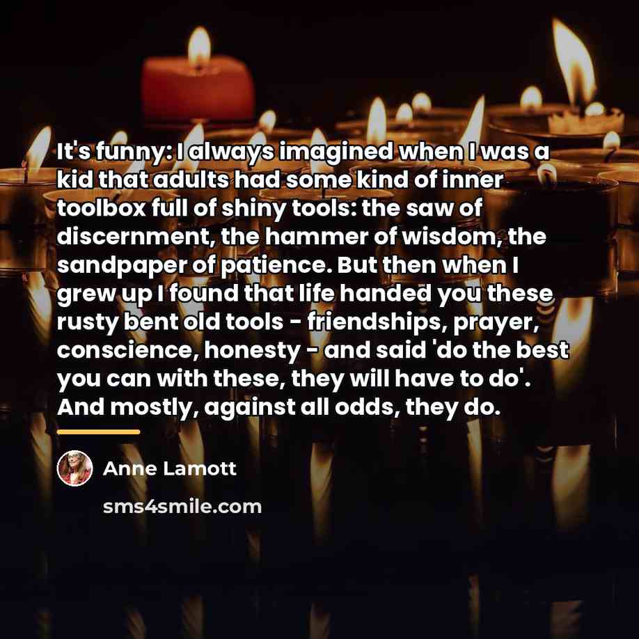 “It's funny: I always imagined when I was a kid…” quote by Anne Lamott