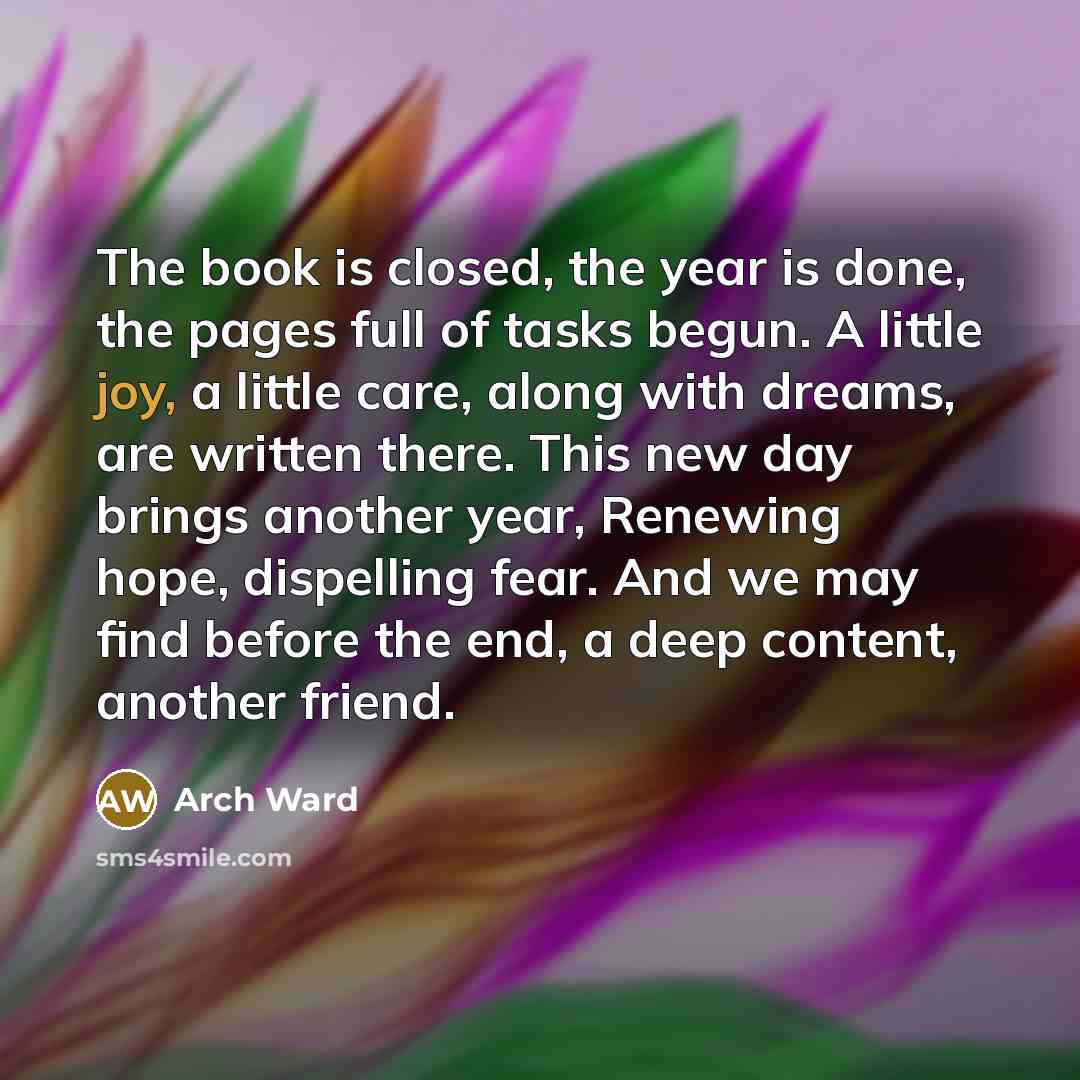“The book is closed, the year is done, the pages…” quote by Arch Ward