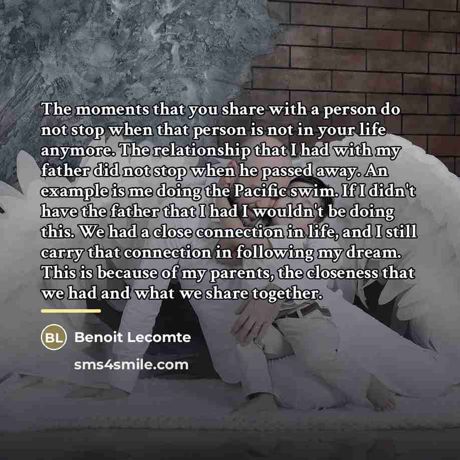 “The moments that you share with a person do not…” quote by Benoit Lecomte