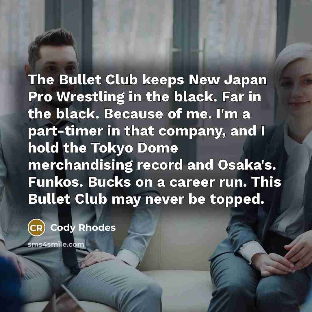 “The Bullet Club keeps New Japan Pro Wrestling in the…” quote by Cody Rhodes