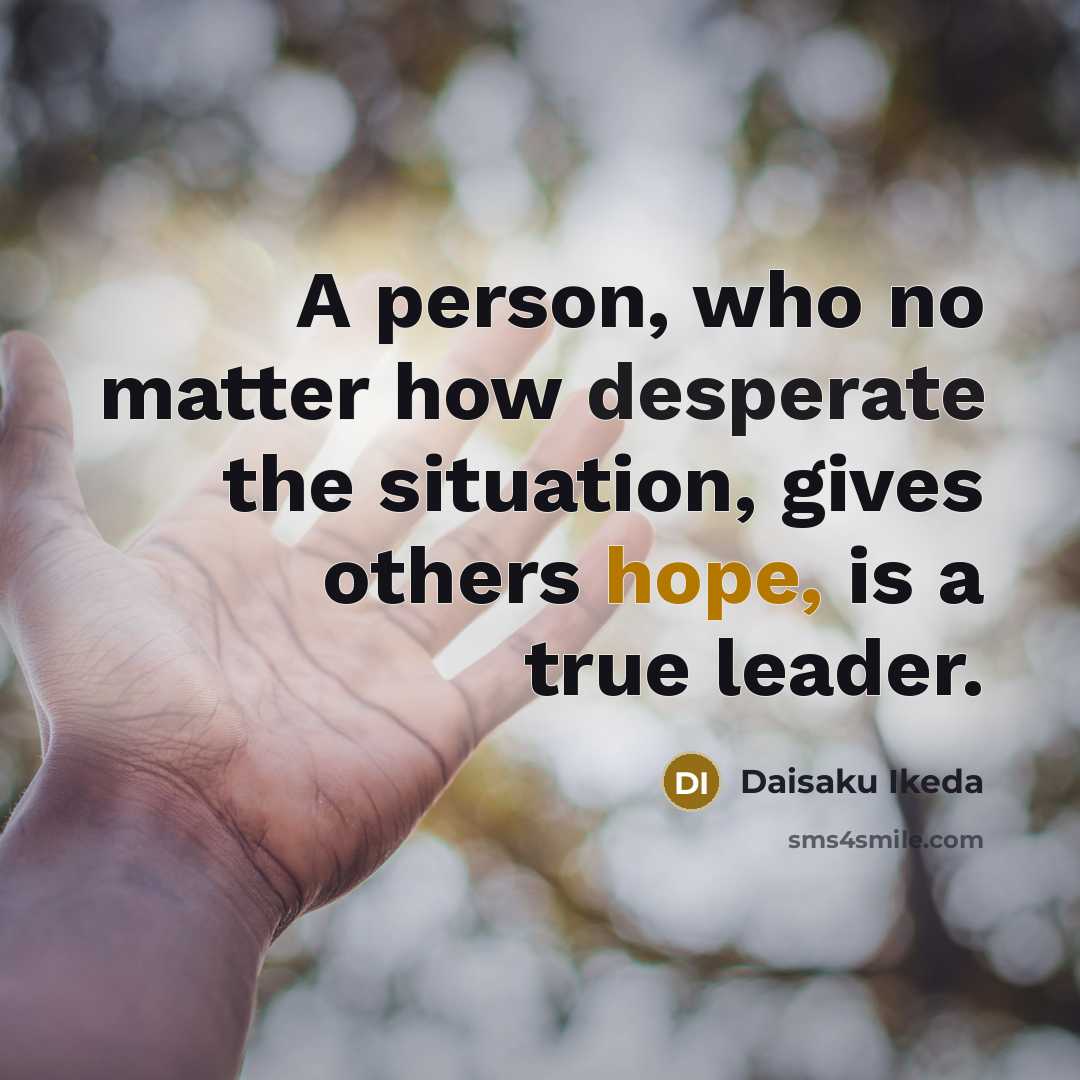 “A person, who no matter how desperate the situation, gives…” quote by Daisaku Ikeda