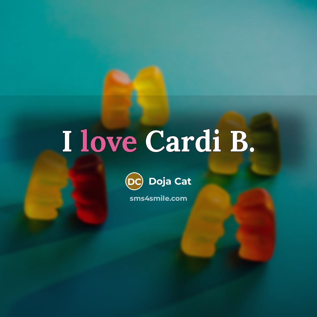 “I love Cardi B.…” quote by Doja Cat