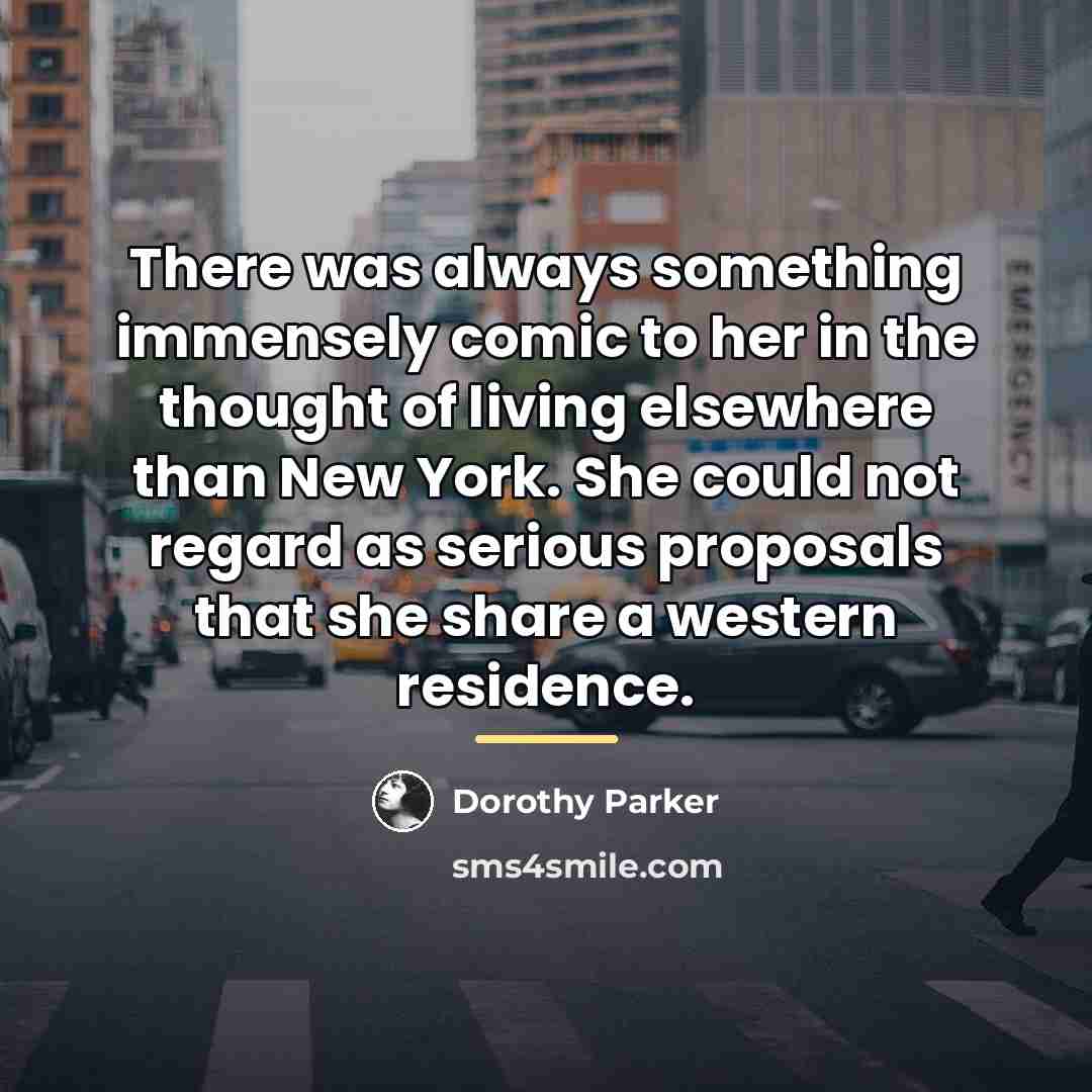 “There was always something immensely comic to her in the…” quote by Dorothy Parker