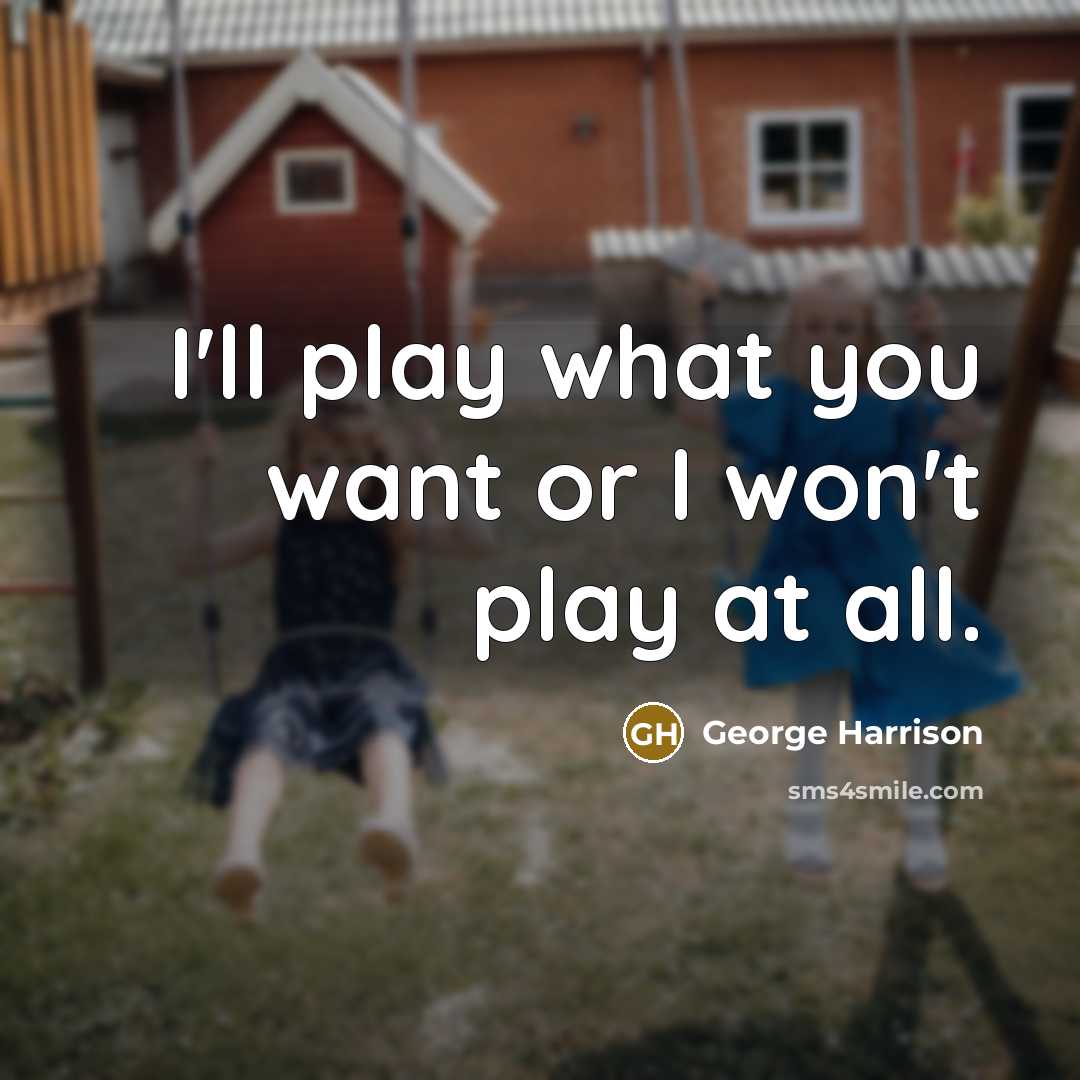 “I'll play what you want or I won't play at…” quote by George Harrison
