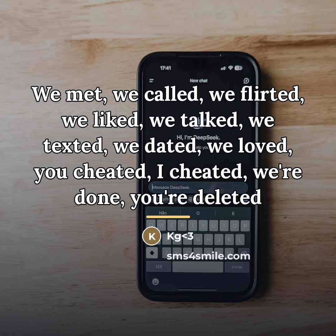 “We met, we called, we flirted, we liked, we talked,…” quote by Kg<3