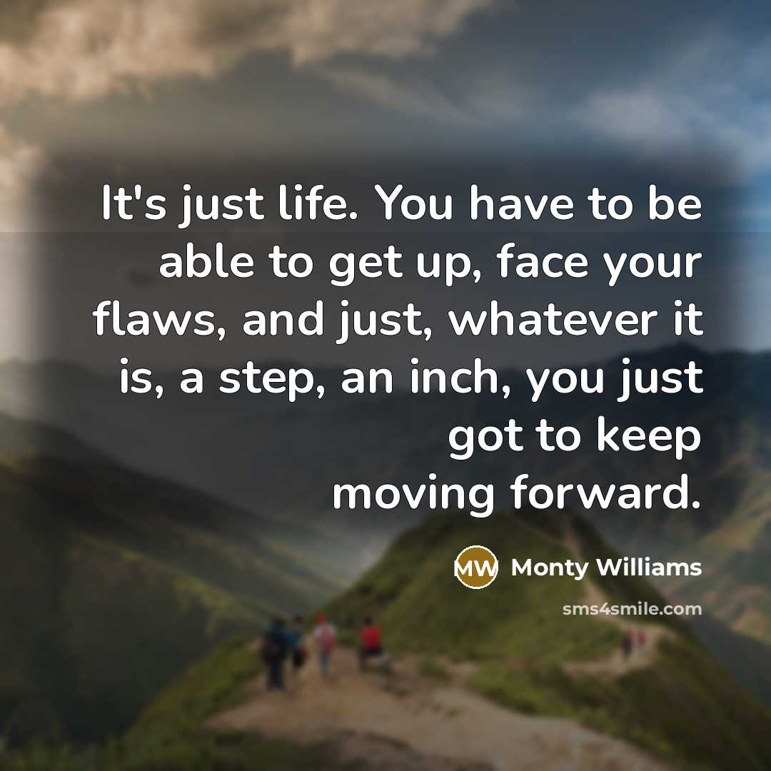 “It's just life. You have to be able to get…” quote by Monty Williams