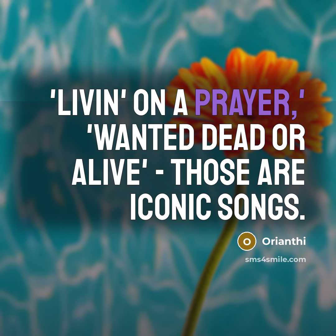“'Livin' on a Prayer,' 'Wanted Dead or Alive' - those…” quote by Orianthi
