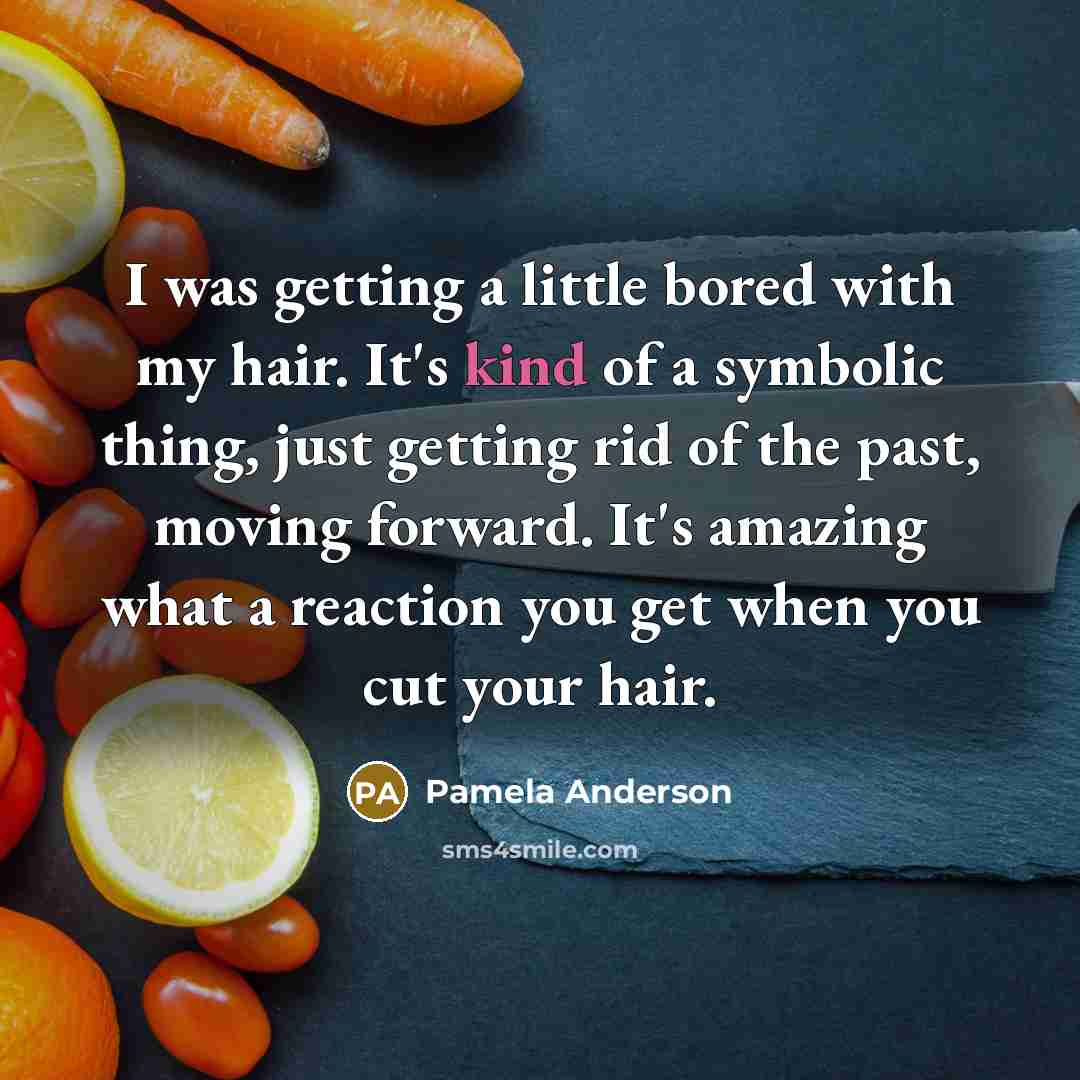 “I was getting a little bored with my hair. It's…” quote by Pamela Anderson
