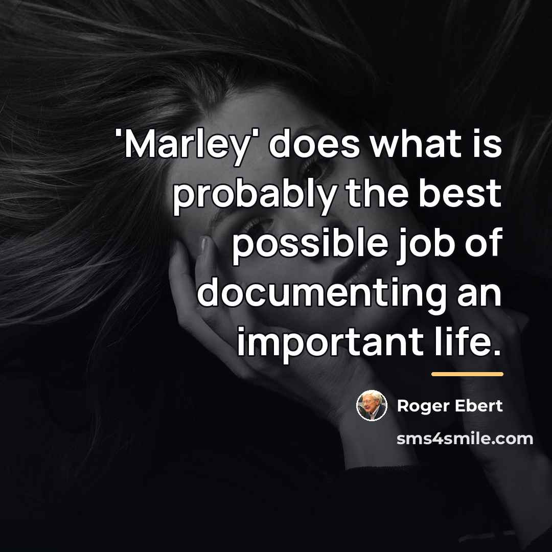 “'Marley' does what is probably the best possible job of…” quote by Roger Ebert