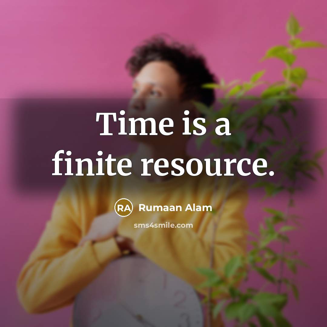 “Time is a finite resource.…” quote by Rumaan Alam
