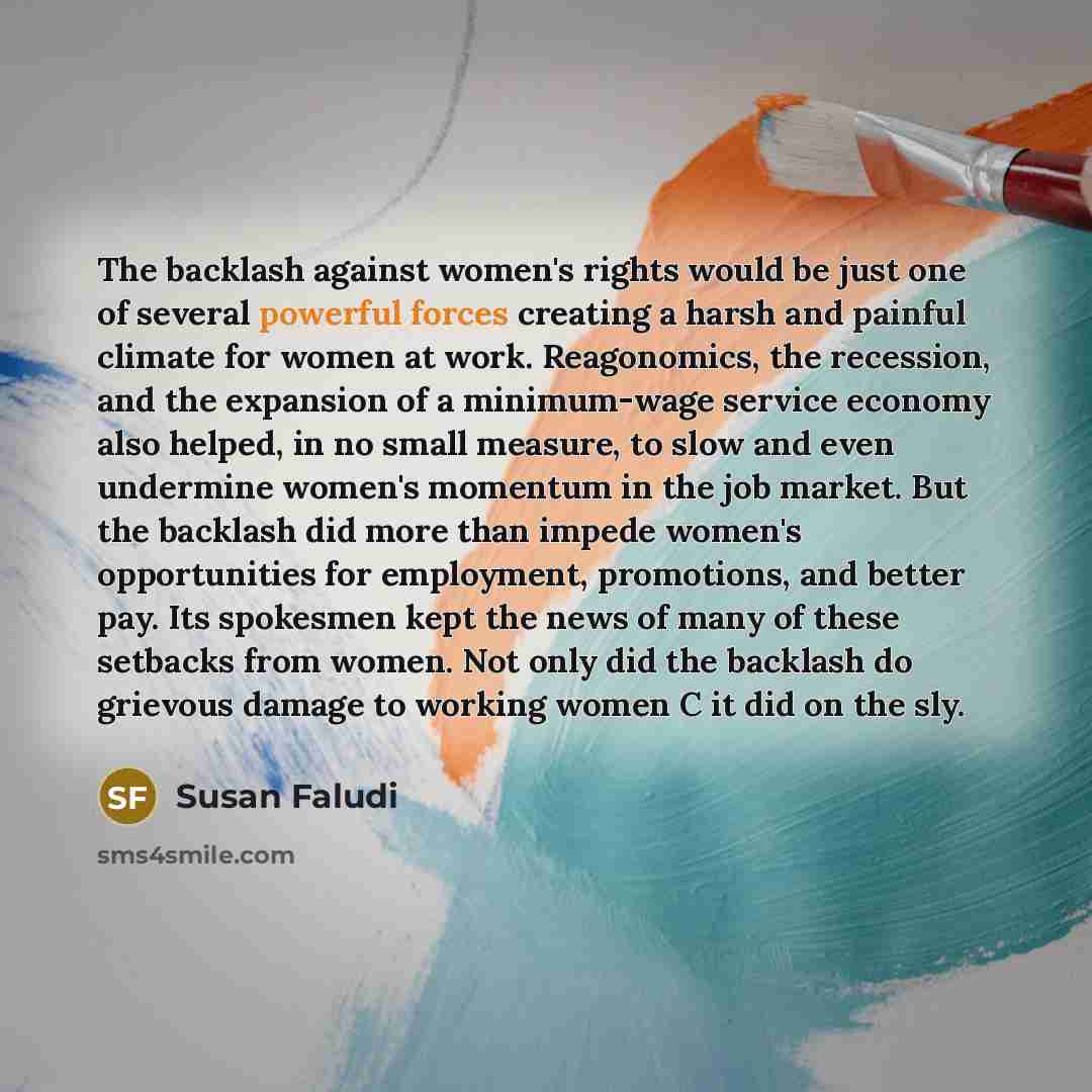 “The backlash against women's rights would be just one of…” quote by Susan Faludi
