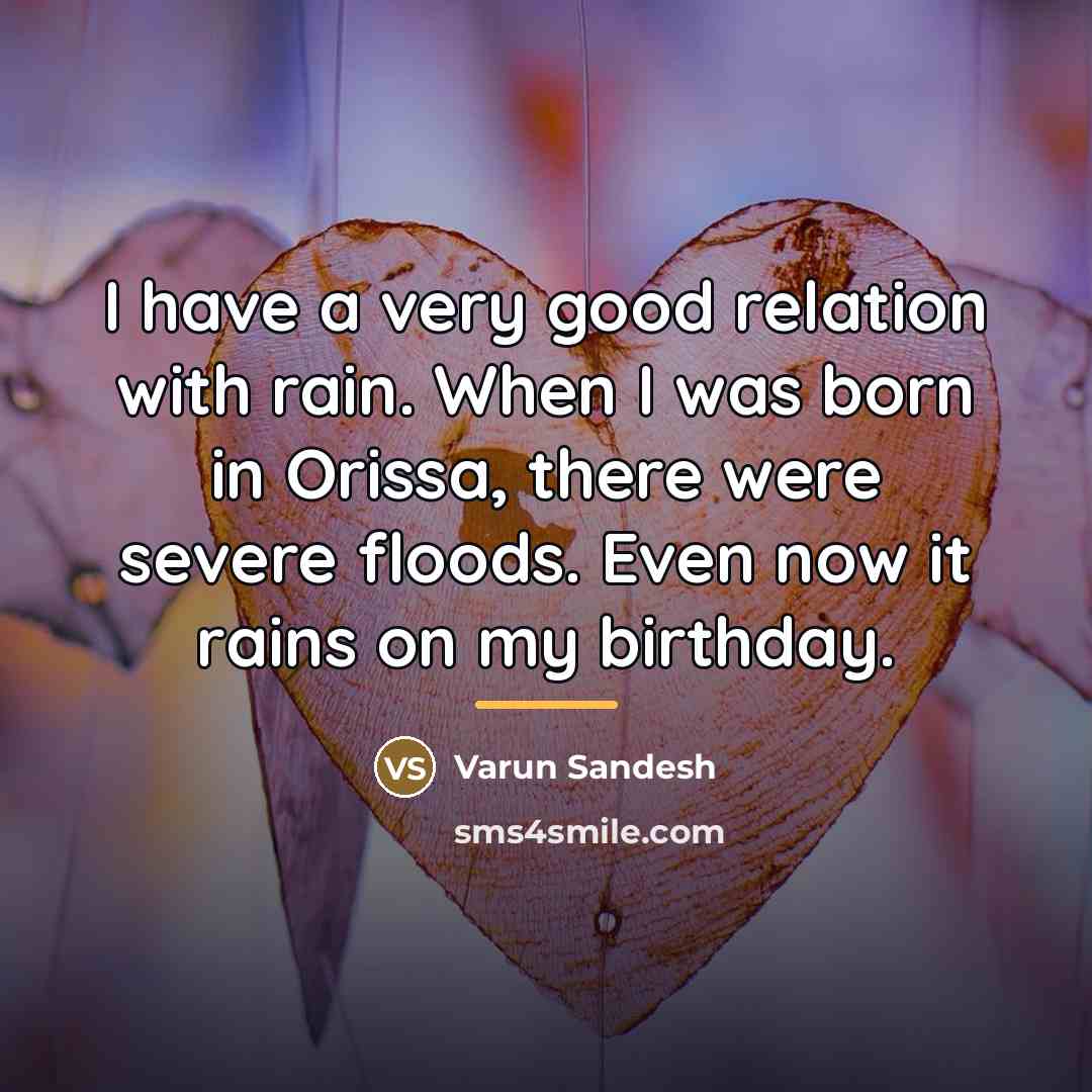 “I have a very good relation with rain. When I…” quote by Varun Sandesh